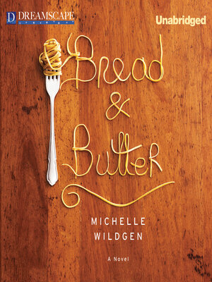 cover image of Bread & Butter
